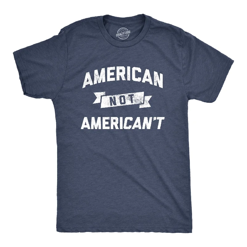 American Not Americant Men's T Shirt