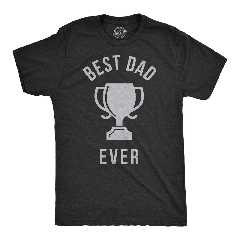 Best Dad Ever Trophy Men's T Shirt