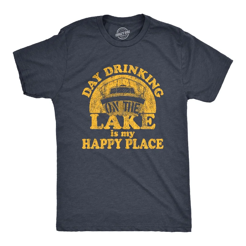 Day Drinking On The Lake Is My Happy Place Men's T Shirt