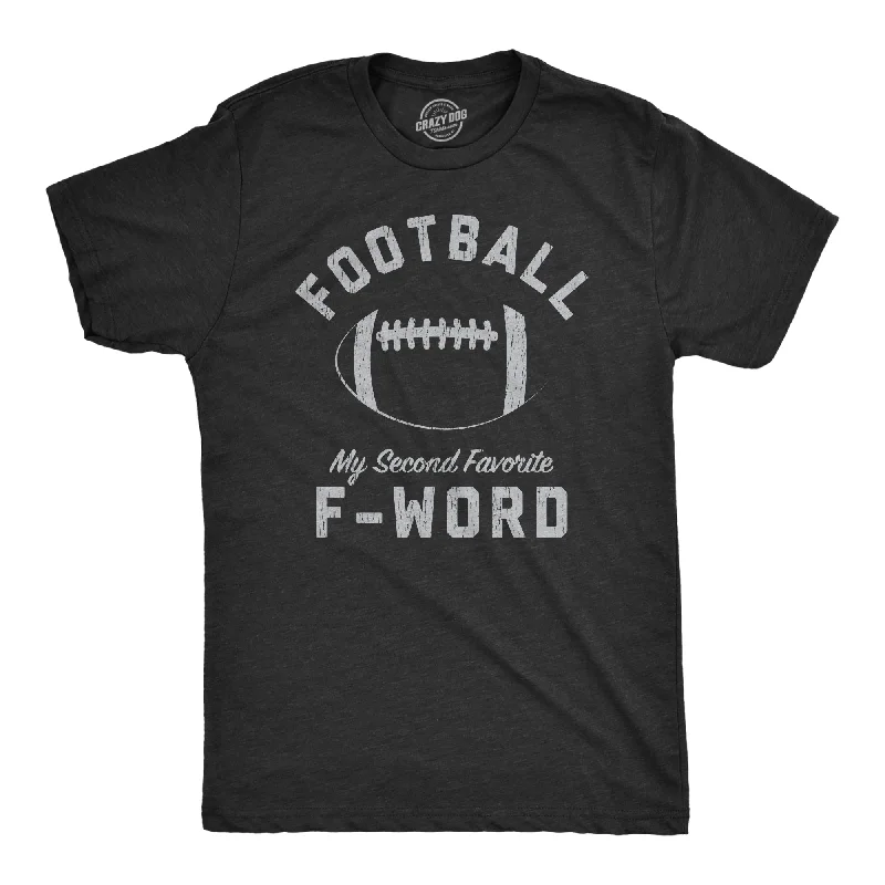 Football Is My Second Favorite F-Word Men's T Shirt