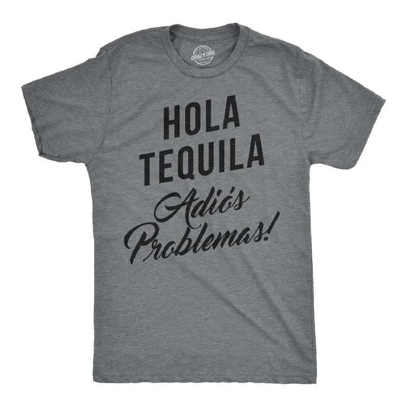 Hola Tequila Adios Problemas Men's T Shirt