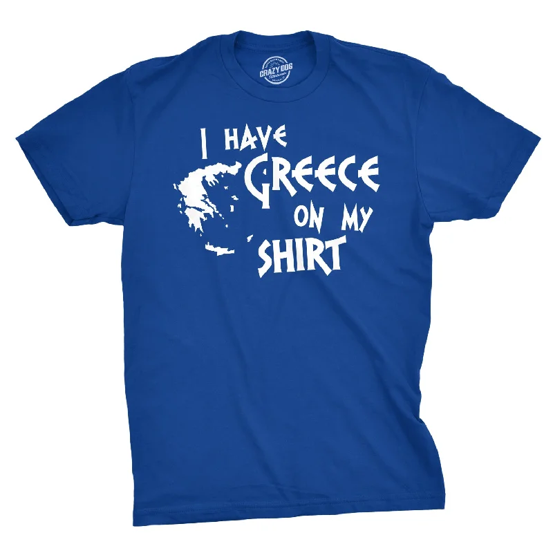 I Have Greece On My Shirt Men's T Shirt