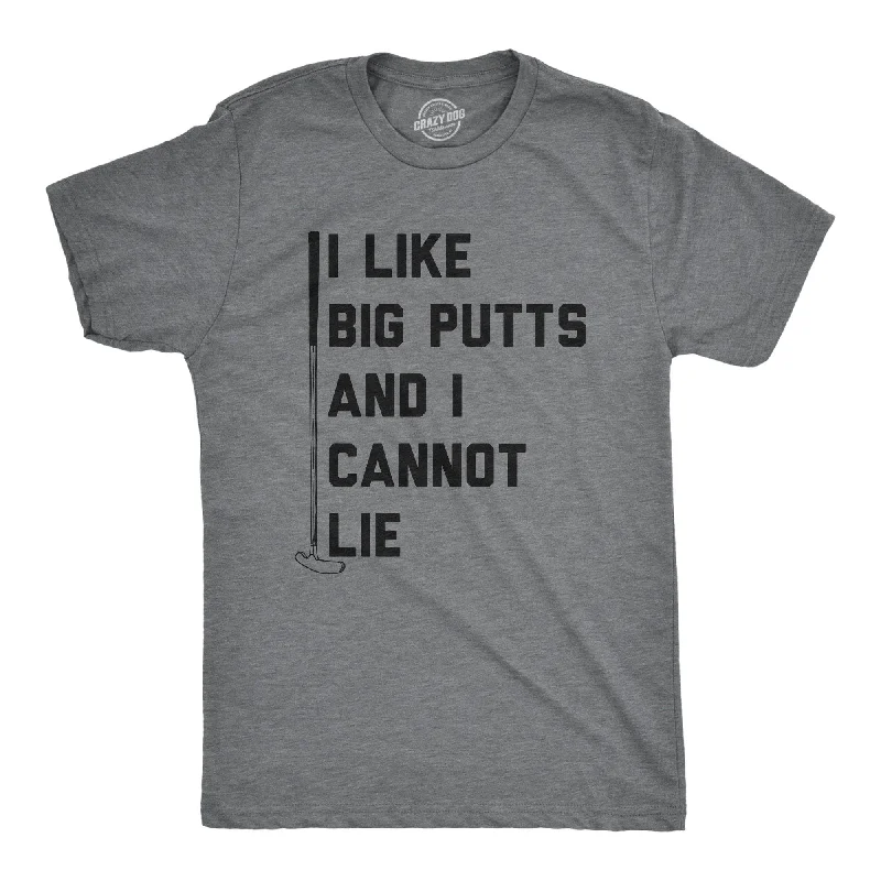 I Like Big Putts Men's T Shirt