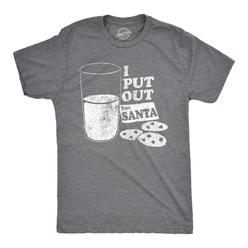 I Put Out For Santa Men's T Shirt