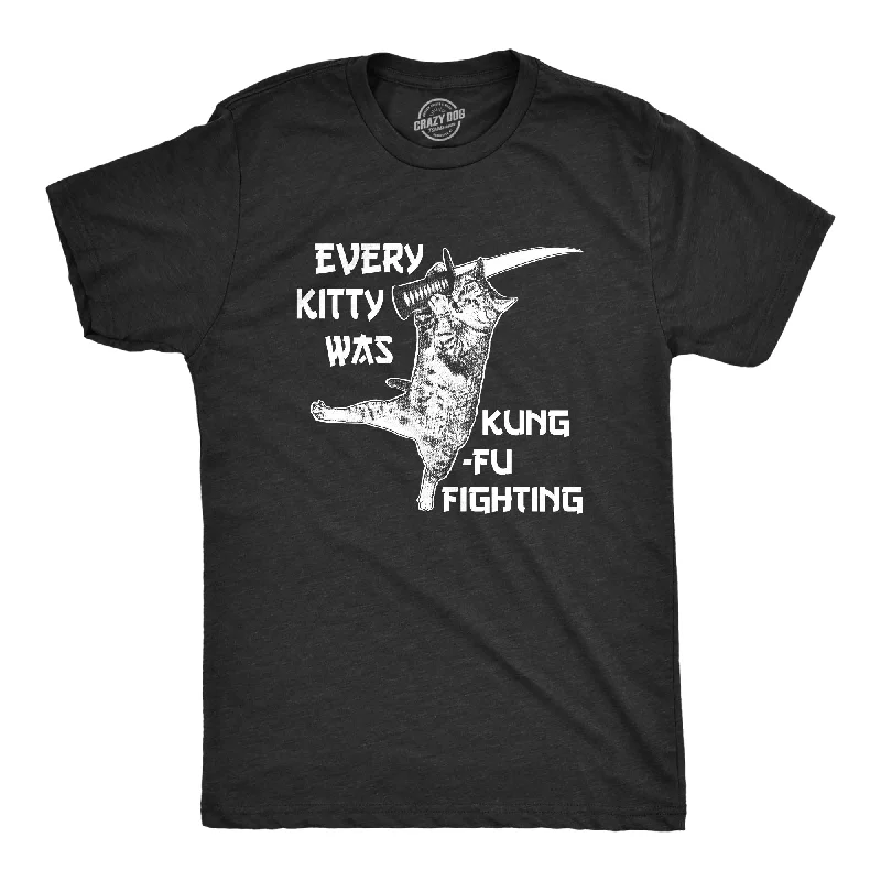 Every Kitty Was Kung Fu Fighting Men's T Shirt