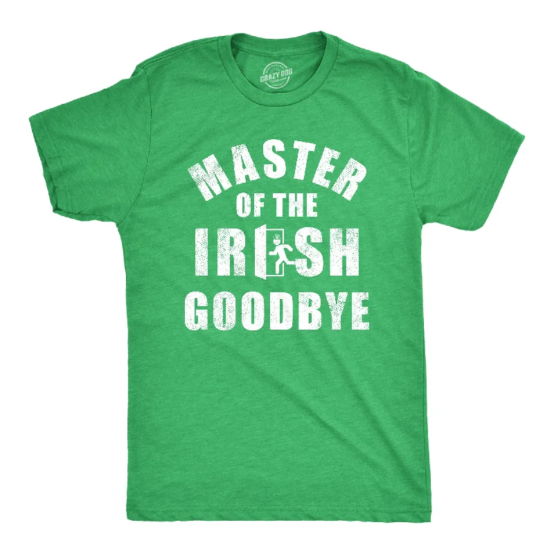 Master Of The Irish Goodbye Men's T Shirt