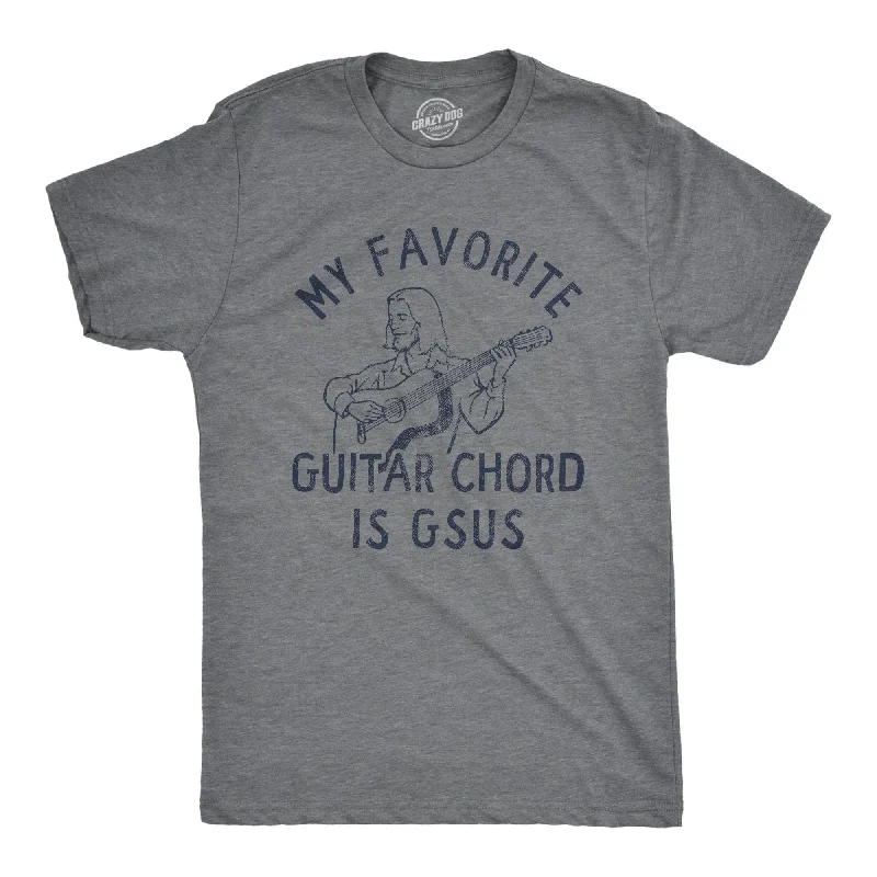 My Favorite Guitar Chord Is GSUS Men's T Shirt