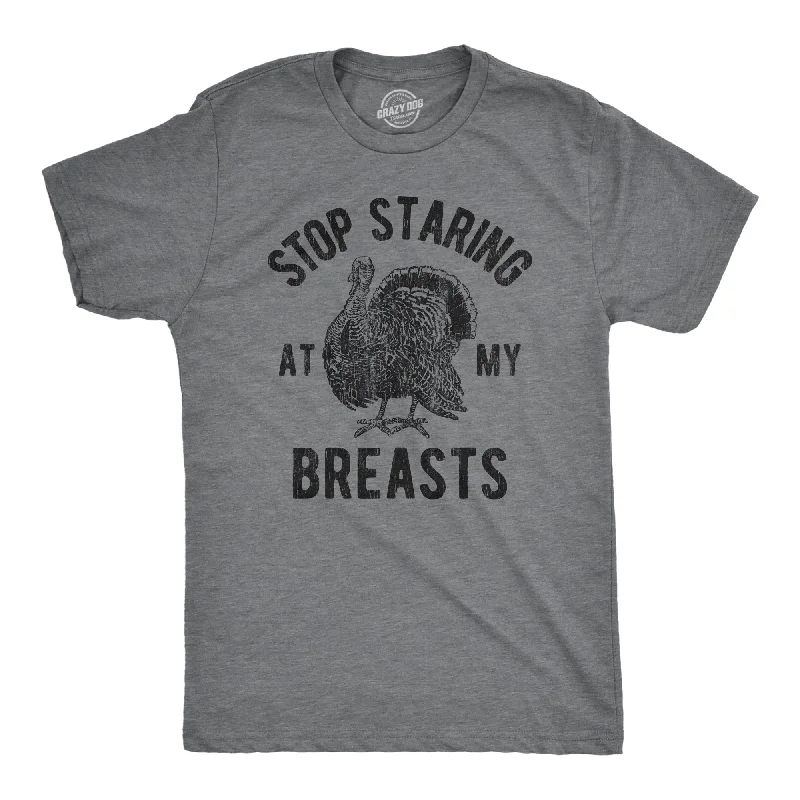 Stop Staring At My Breasts Men's T Shirt