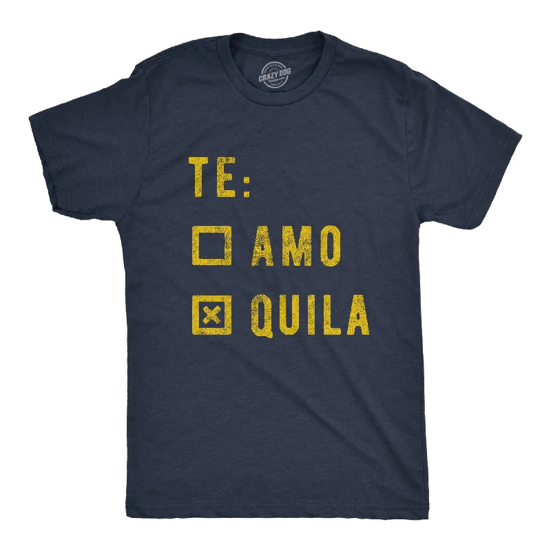 Te Amo Tequila Men's T Shirt