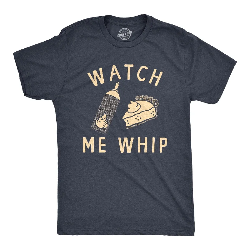 Watch Me Whip Men's T Shirt